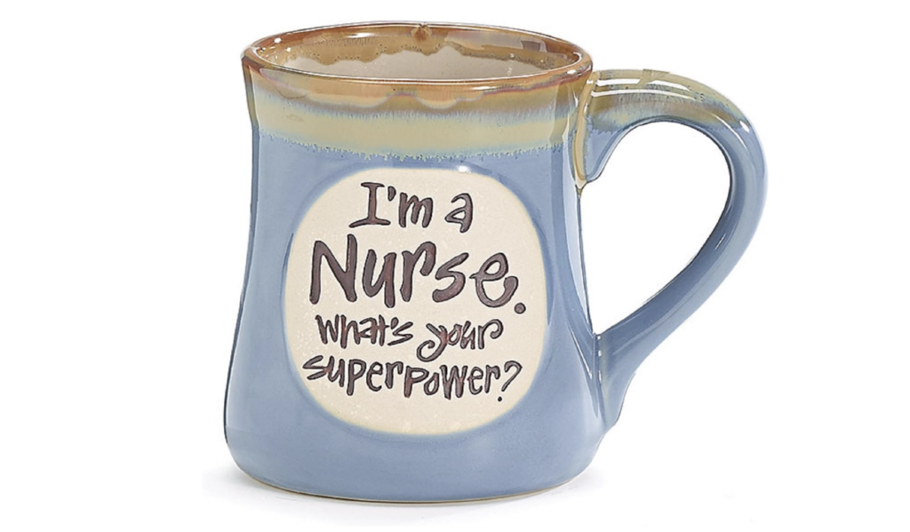 I'm a nurse what's your superpower coffee mug, gift ideas for nurses